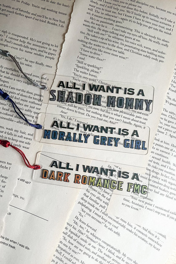 All I want is a ... Bookmark - Female edition